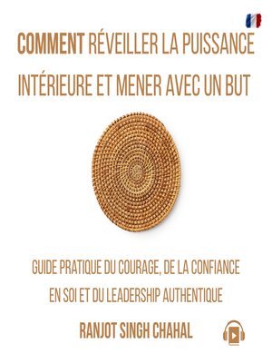cover image of Comment Réveiller la Puissance Intérieure et Mener avec un But